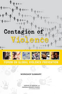 Cover image for Contagion of Violence: Workshop Summary