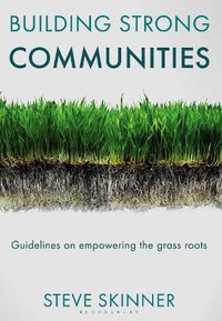 Cover image for Building Strong Communities: Guidelines on empowering the grass roots