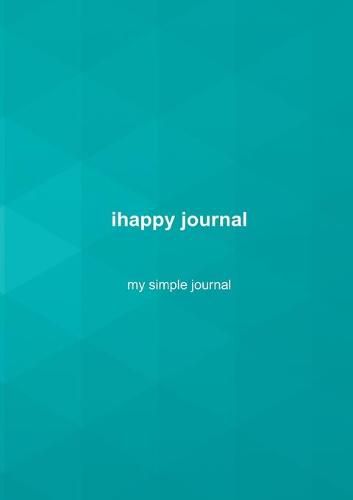 Cover image for ihappy journal: my simple journal