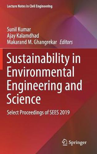 Cover image for Sustainability in Environmental Engineering and Science: Select Proceedings of SEES 2019