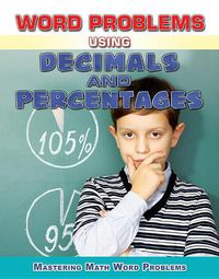 Cover image for Word Problems Using Decimals and Percentages