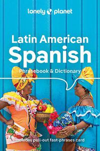 Cover image for Lonely Planet Latin American Spanish Phrasebook & Dictionary 10