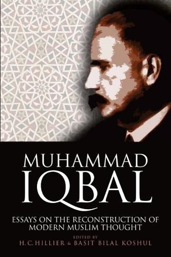 Cover image for Muhammad Iqbal: Essays on the Reconstruction of Modern Muslim Thought