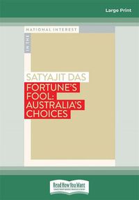 Cover image for Fortune's Fool: Australia's Choices