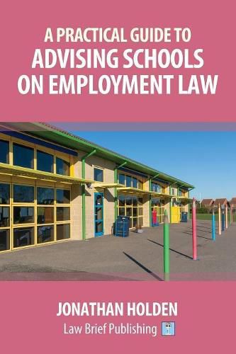 Cover image for A Practical Guide to Advising Schools on Employment Law