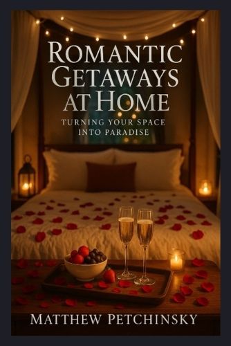 Cover image for Romantic Getaways at Home