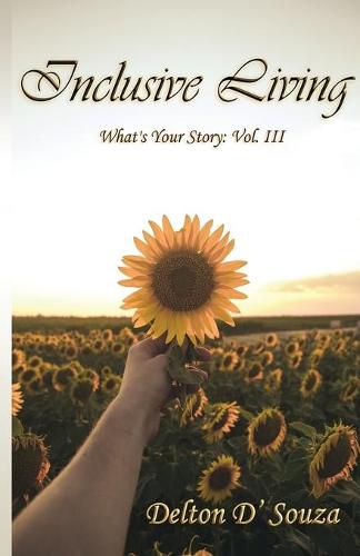 Cover image for Inclusive Living, What's Your Story?: Vol. III
