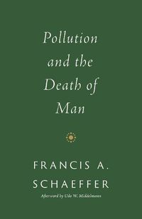 Cover image for Pollution and the Death of Man