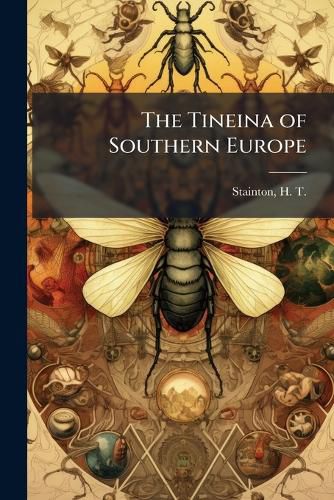 Cover image for The Tineina of Southern Europe