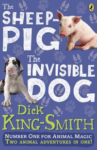 Cover image for The Invisible Dog and The Sheep Pig bind-up