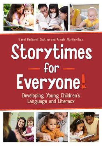 Cover image for Storytimes for Everyone!: Developing Young Children's Language and Literacy