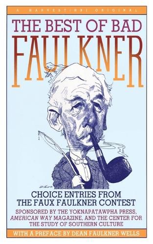 Cover image for The Best of Bad Faulkner: Choice Entries from the Faux Faulkner Contest