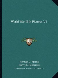 Cover image for World War II in Pictures V1