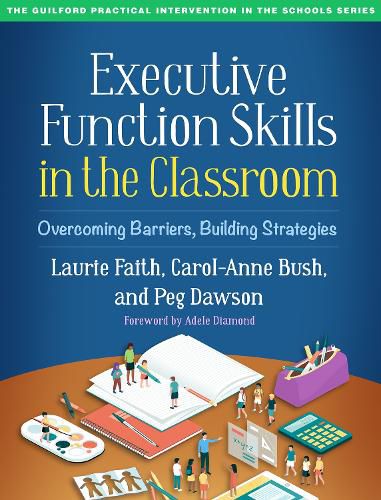 Cover image for Executive Function Skills in the Classroom: Overcoming Barriers, Building Strategies