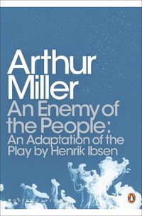 Cover image for An Enemy of the People: An Adaptation of the Play by Henrik Ibsen