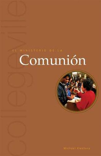 Cover image for El Ministerio de la Comunion: Segunda Edicion