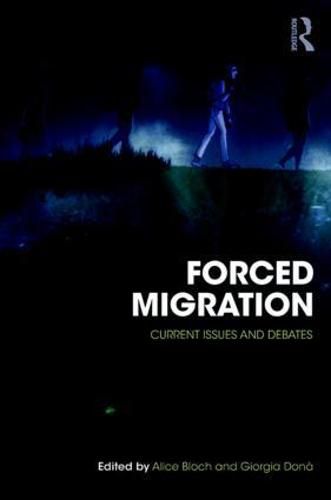 Cover image for Forced Migration: Current Issues and Debates