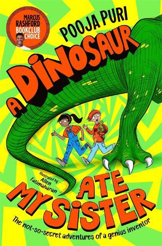 A Dinosaur Ate My Sister: A Marcus Rashford Book Club Choice