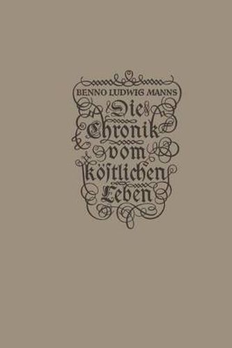 Cover image for Die Chronik Vom Koestlichen Leben