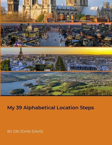 Cover image for My 39 Alphabetical Location Steps