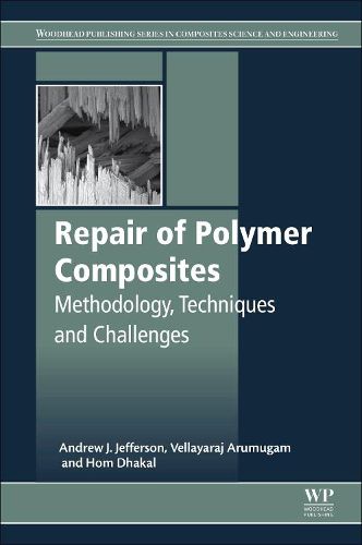 Cover image for Repair of Polymer Composites: Methodology, Techniques, and Challenges