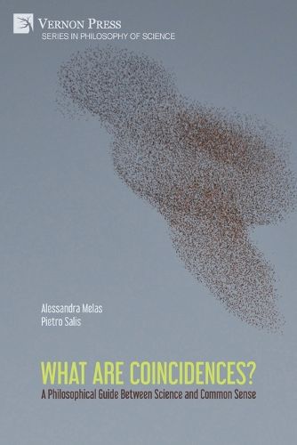 Cover image for What are Coincidences? A Philosophical Guide Between Science and Common Sense
