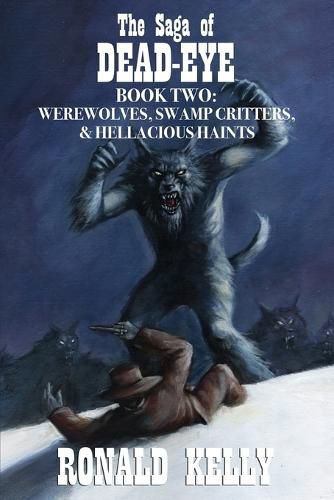 Cover image for The Saga of Dead-Eye, Book Two