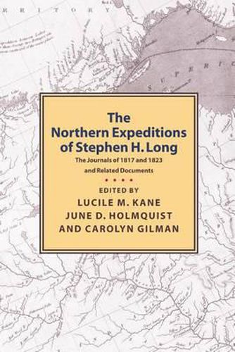 Cover image for Northern Expeditions of Stephen H.Long: The Journals of 1817 and 1823 and Related Documents