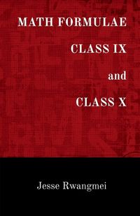 Cover image for MATH FORMULAE CLASS IX and CLASS X