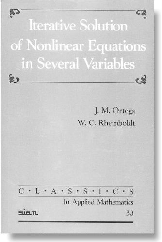 Cover image for Iterative Solution of Nonlinear Equations in Several Variables