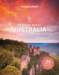 Cover image for Lonely Planet Best Day Walks Australia