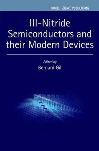 Cover image for III-Nitride Semiconductors and their Modern Devices