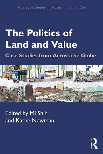 Cover image for The Politics of Land and Value