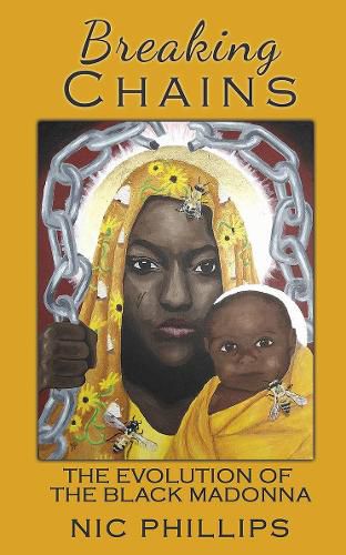 Cover image for Breaking Chains: The Evolution of the Black Madonna