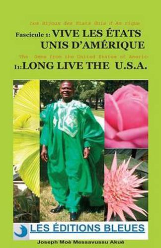 Cover image for Vive les ETATS UNIS d' AMERIQUE / Long Life the U.S.A.