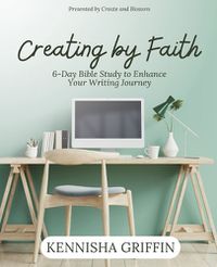 Cover image for Creating by Faith