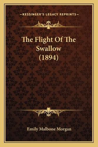 Cover image for The Flight of the Swallow (1894)