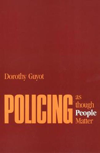 Cover image for Policing as Though People Matter