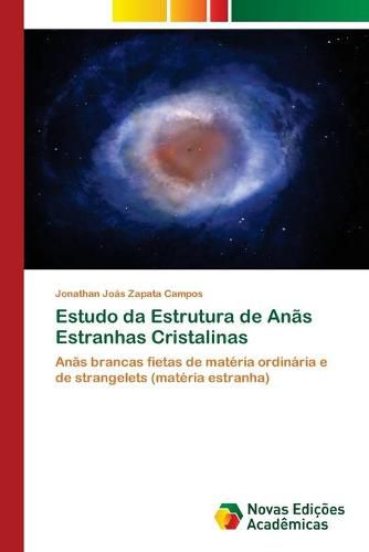 Estudo da Estrutura de Anas Estranhas Cristalinas