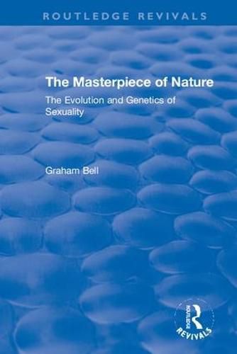 Cover image for The Masterpiece of Nature: The Evolution and Genetics of Sexuality