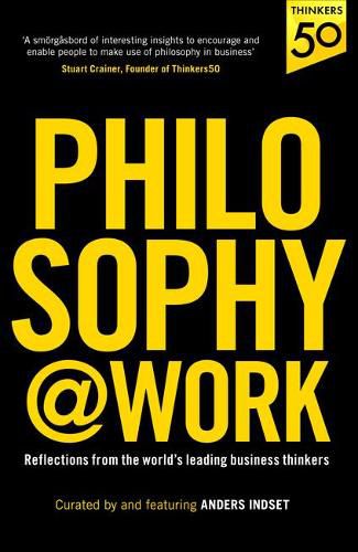 Cover image for Philosophy@Work: Reflections from the world's leading business thinkers