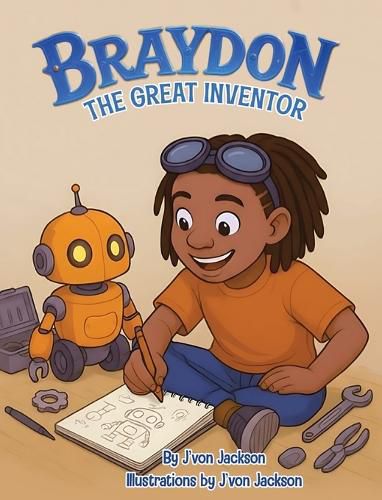 Cover image for Braydon the Great Inventor (Children's Book)