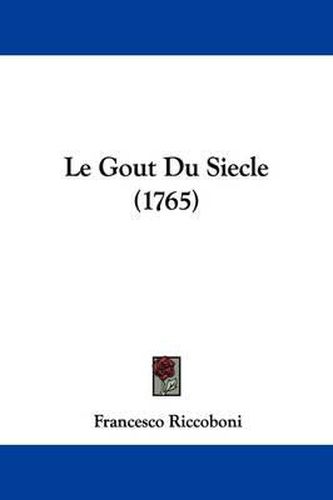 Cover image for Le Gout Du Siecle (1765)