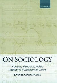 Cover image for On Sociology: Numbers, Narratives and the Integration of Research and Theory