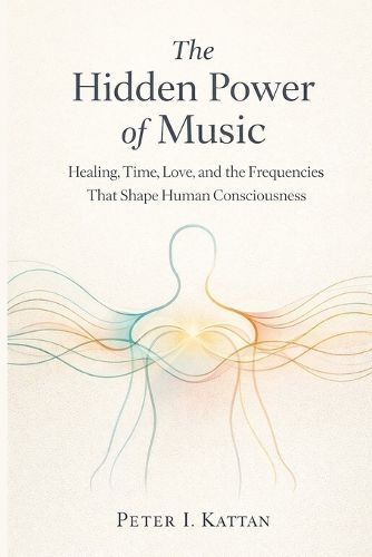 Cover image for The Hidden Power of Music