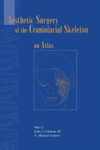 Cover image for Aesthetic Surgery of the Craniofacial Skeleton: An Atlas