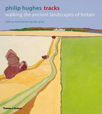 Cover image for Tracks: Walking the Ancient Landscapes of Britain