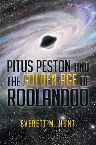 Cover image for Pitus Peston and the Golden Age of Roolandoo