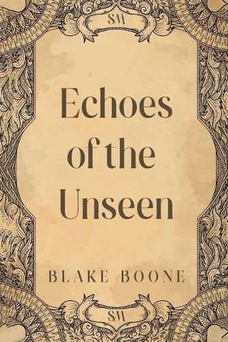 Cover image for Echoes of the Unseen