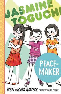Cover image for Jasmine Toguchi, Peace-Maker